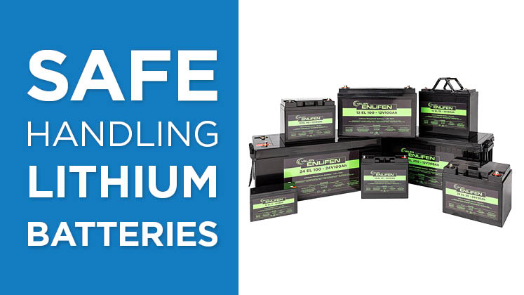How to Safely Handle Lithium Phosphate Batteries