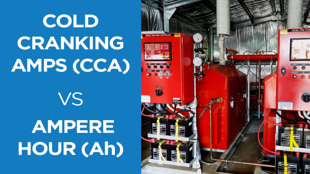 Cold Cranking Amps (CCA) vs Ah in Fire System Batteries