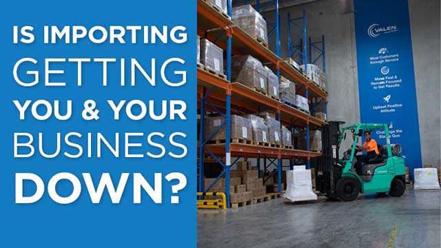 is importing getting your business down