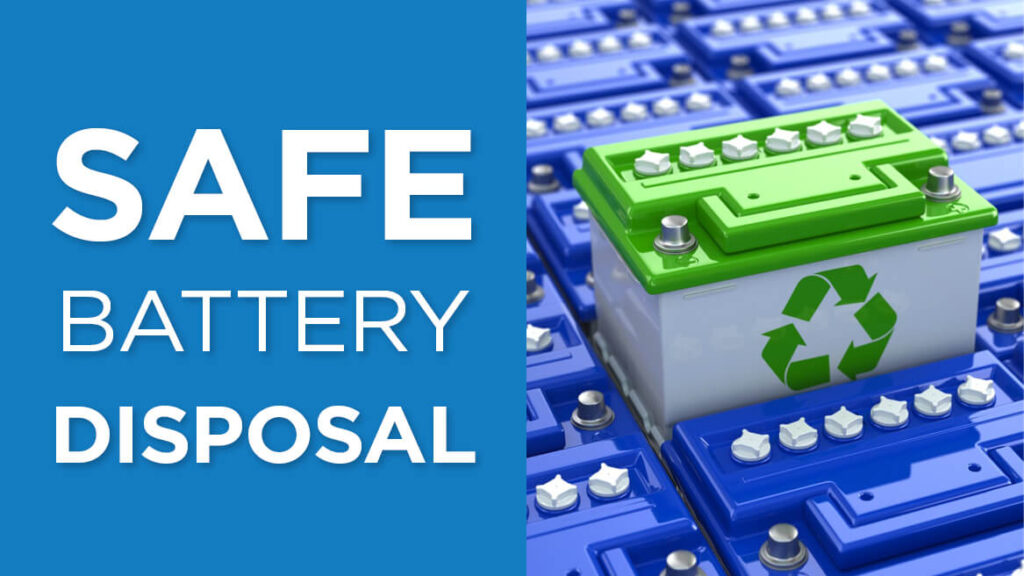 How to safely dispose of Batteries?
